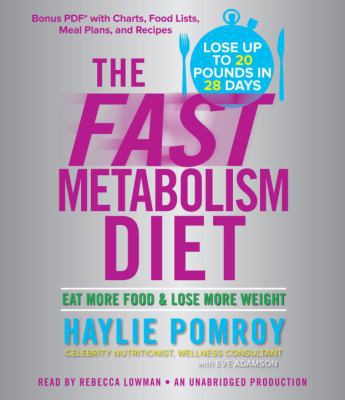 The Fast Metabolism Diet: Eat More Food & Lose ... 0385362455 Book Cover