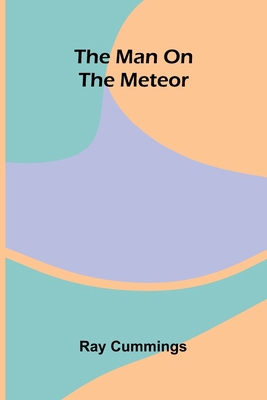 The man on the meteor 9374124793 Book Cover