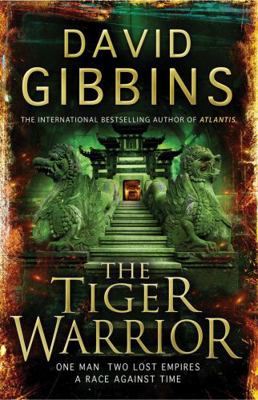 The Tiger Warrior. David Gibbins 0755354389 Book Cover