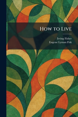 How to Live 1025528948 Book Cover
