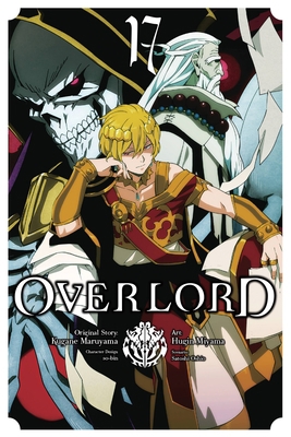 Overlord, Vol. 17 (Manga): Volume 17 1975366409 Book Cover