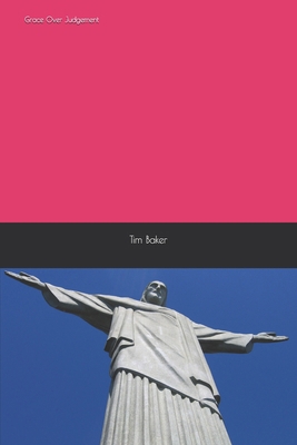 Grace Over Judgement B0FLCHM2S5 Book Cover