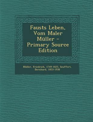 Fausts Leben, Vom Maler Muller [German] 1289673411 Book Cover