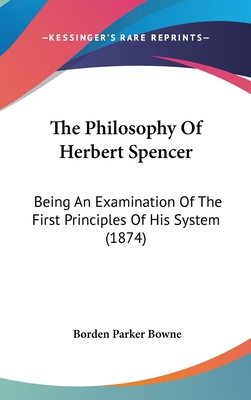 The Philosophy of Herbert Spencer: Being an Exa... 1104345986 Book Cover