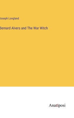 Bernard Alvers and The War Witch 3382119838 Book Cover