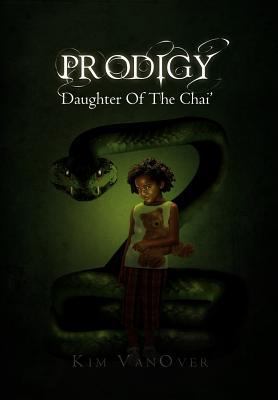 Prodigy: Daughter of the Chai' 1465339906 Book Cover