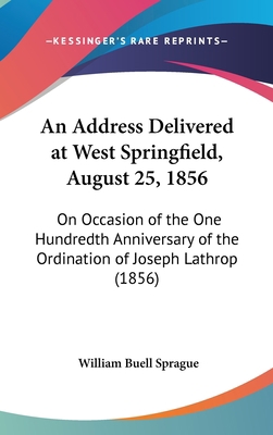 An Address Delivered at West Springfield, Augus... 1161856072 Book Cover