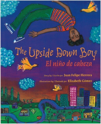 The Upside Down Boy / El Niño de Cabeza [Spanish] 0892392177 Book Cover