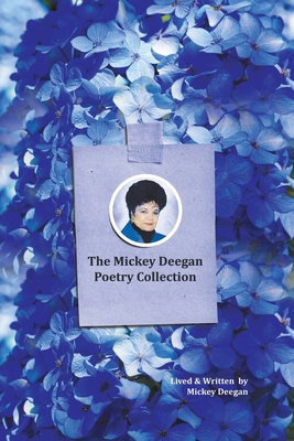 The Mickey Deegan Poetry Collection 1639455221 Book Cover