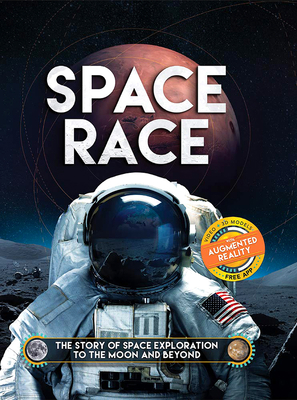 Space Race: The Story of Space Exploration to t... 1438050682 Book Cover