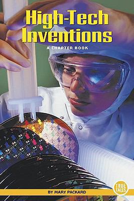 High-Tech Inventions: A Chapter Book 1417649402 Book Cover