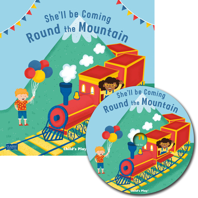 She'll Be Coming 'Round the Mountain [With CD (... 1786282321 Book Cover