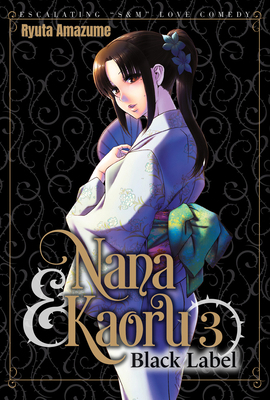 Nana & Kaoru: Black Label, Volume 3 1634425537 Book Cover