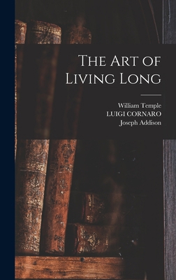 The art of Living Long 1015689671 Book Cover