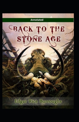 Back to the Stone Age Annotated B087L6R819 Book Cover