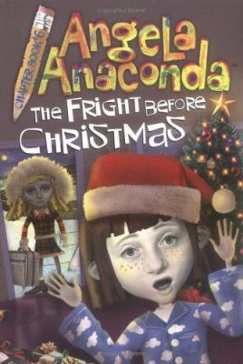 The Fright Before Christmas (Angela Anaconda Ch... 0689840551 Book Cover