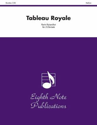 Tableau Royale: Score & Parts 1554732115 Book Cover