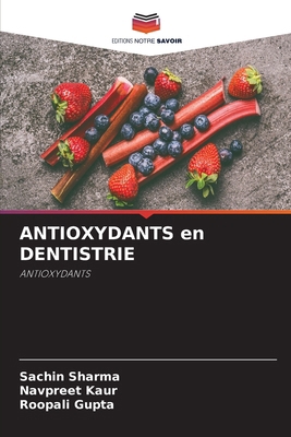 ANTIOXYDANTS en DENTISTRIE [French] 6209296327 Book Cover