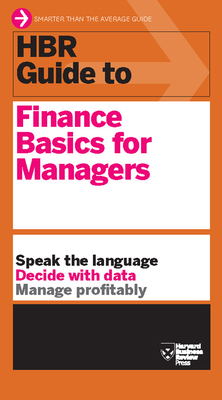 HBR Guide to Finance Basics for Managers (HBR G... 1422187306 Book Cover