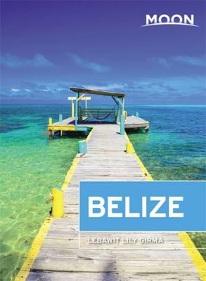 Moon Belize 1631216333 Book Cover