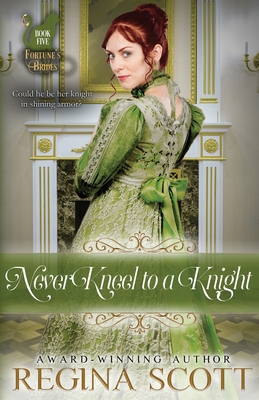 Never Kneel to a Knight 1798583542 Book Cover