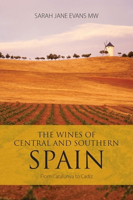 The Wines of Central and Southern Spain 1913141888 Book Cover