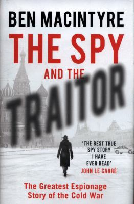The Spy and the Traitor 024118665X Book Cover