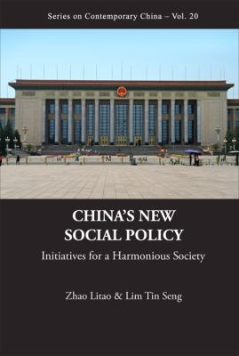 China's New Social Policy: Initiatives for a Ha... 9814277738 Book Cover