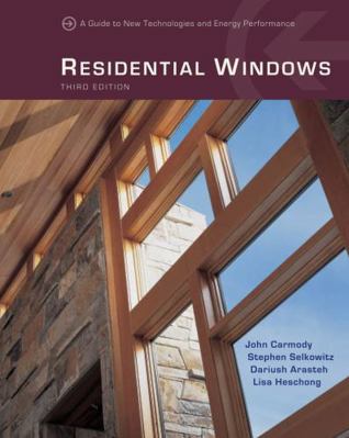 Residential Windows: A Guide to New Technologie... 0393732258 Book Cover