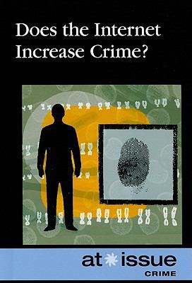 Does the Internet Increase Crime? 0737748788 Book Cover