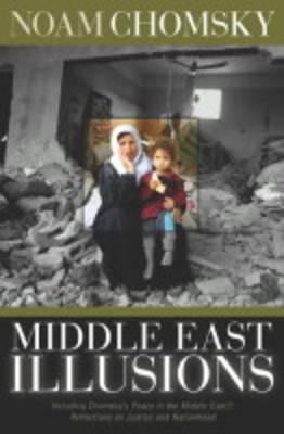 Middle East Illusions 0742533093 Book Cover