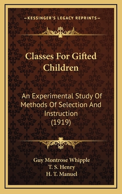 Classes for Gifted Children: An Experimental St... 1164702920 Book Cover