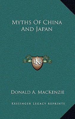 Myths Of China And Japan 1163215570 Book Cover