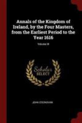 Annals of the Kingdom of Ireland, by the Four M... 1376348411 Book Cover