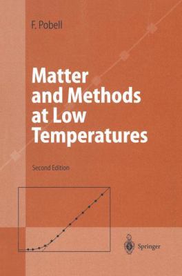 Matter and Methods at Low Temperatures 3540585729 Book Cover