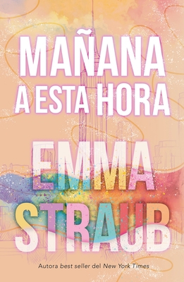 Mañana a Esta Hora [Spanish] 8419030422 Book Cover