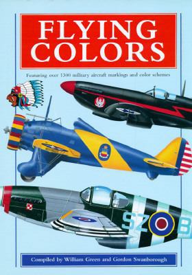 Flying Colors: Featuring Over 1300 Military Air... 0765192128 Book Cover