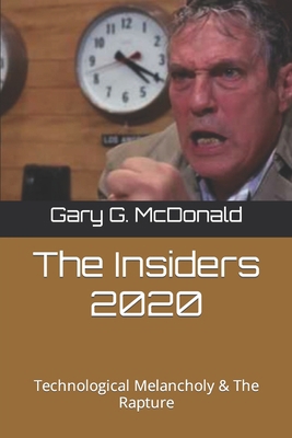 The Insiders 2020: Technological Melancholy & T... B0B3FRTM3D Book Cover