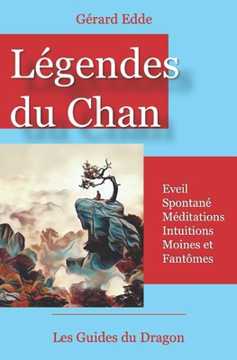 Légendes Chan: De l'éveil spontané [French] B08DC1Z91K Book Cover