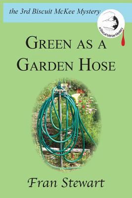 Green as a Garden Hose 0974987638 Book Cover