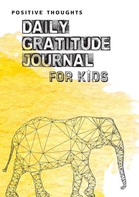 Positive Thoughts: Daily Gratitude Journal for ... 1774372266 Book Cover