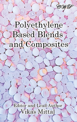 Polyethylene Based Blends and Composites 1922617113 Book Cover