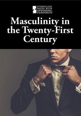 Masculinity in the Twenty-First Century 1534503617 Book Cover