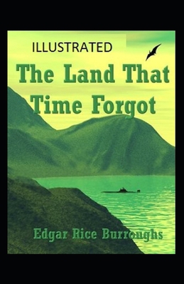 Paperback The Land That Time Forgot Illustrated Book