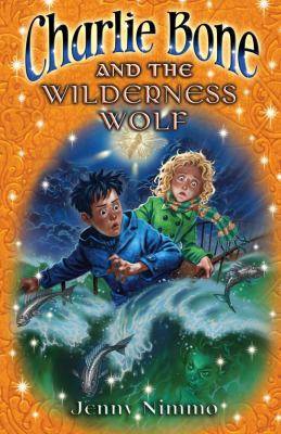 Charlie Bone and the Wilderness Wolf (Children ... 1405233168 Book Cover