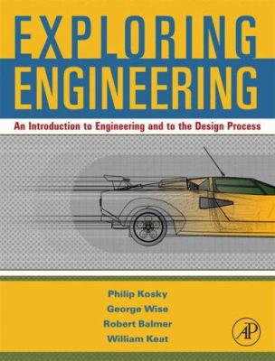 Exploring Engineering: An Introduction for Fres... 0123694051 Book Cover