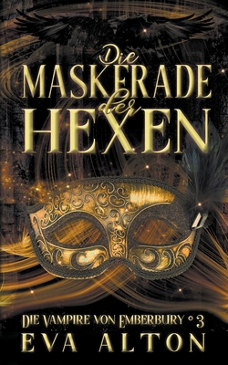 Die Maskerade der Hexen [German] B0D2K86HQD Book Cover