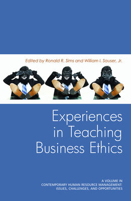 Experiences in Teaching Business Ethics 1617354694 Book Cover