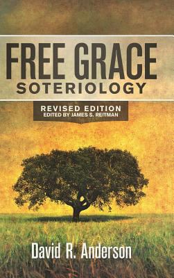 Free Grace Soteriology 0988411210 Book Cover