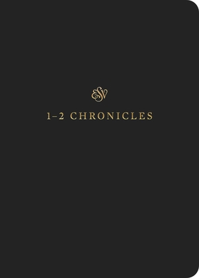 ESV Scripture Journal: 1-2 Chronicles (Paperback) 1433546426 Book Cover